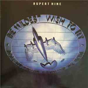 Rupert Hine - The Wildest Wish To Fly download free Rupert Hine - The Wildest Wish To Fly download mp3 flac