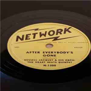 Russell Jacque & His Orch., The Heartbeats Quintet - After Everybody's Gone download free Russell Jacque & His Orch., The Heartbeats Quintet - After Everybody's Gone download mp3 flac