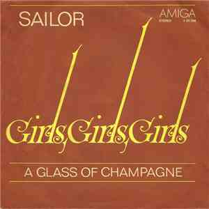 Sailor - Girls, Girls, Girls / A Glass Of Champagne download mp3 flac