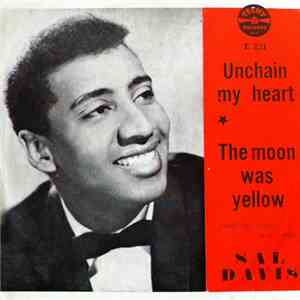 Sal Davis - Unchain My Heart/ The Moon Was Yellow (And The Night Was Young) download free Sal Davis - Unchain My Heart/ The Moon Was Yellow (And The Night Was Young) download mp3 flac