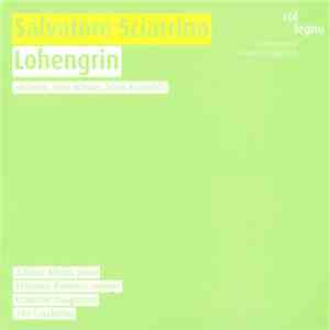 Salvatore Sciarrino - Alfonso Alberti, Marianne Pousseur, Ensemble Risognanze, Tito Ceccherini - Lohengrin download free