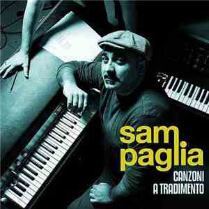 Sam Paglia - Canzoni A Tradimento download free