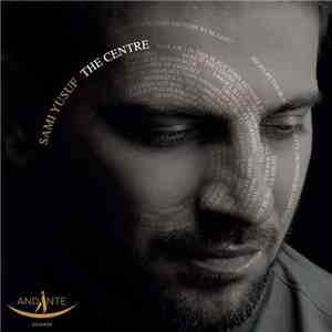 Sami Yusuf - The Centre download free