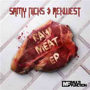 Samy Nicks & Rekwest - Raw Meat EP download free Samy Nicks & Rekwest - Raw Meat EP download mp3 flac
