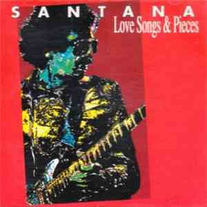 Santana - Love Songs & Pieces download free Santana - Love Songs & Pieces download mp3 flac