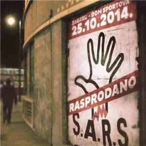S.A.R.S. - Mir I Ljubav - Dom Sportova, Zagreb - 25.10.2014. download mp3 flac