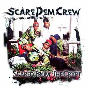 Scare Dem Crew - Scared From The Crypt download free Scare Dem Crew - Scared From The Crypt download mp3 flac
