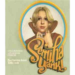 Semiha Yankı - Kurtarma Beni / Tatlı Cadı download free Semiha Yankı - Kurtarma Beni / Tatlı Cadı download mp3 flac