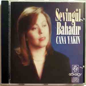 Sevingül Bahadır - Cana Yakın download mp3 flac