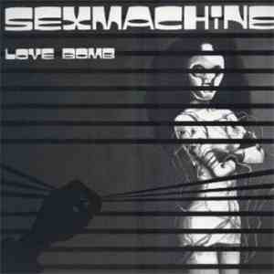 Sexmachine - Love Bomb download free Sexmachine - Love Bomb download mp3 flac