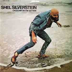 Shel Silverstein - Crouchin' On The Outside download mp3 flac