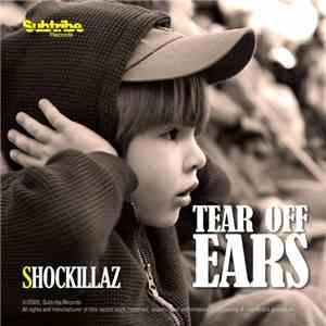 Shockillaz - Tear Off Ears download mp3 flac