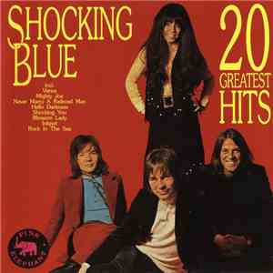 Shocking Blue - 20 Greatest Hits download free Shocking Blue - 20 Greatest Hits download mp3 flac