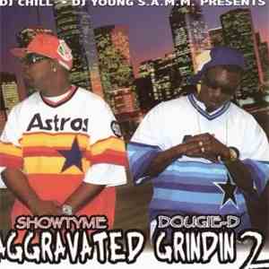 Showtyme & Dougie-D - Aggravated Grindin 2 download free Showtyme & Dougie-D - Aggravated Grindin 2 download mp3 flac