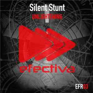 Silent Stunt - Unlightening download free Silent Stunt - Unlightening download mp3 flac