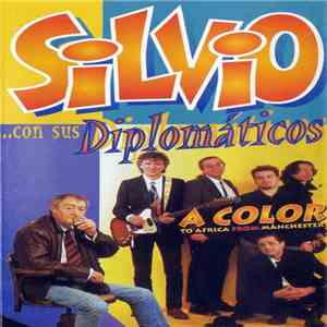 Silvio Fernández, Silvio Con Sus Diplomáticos - A Color. To África From Manchester download free