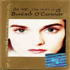 Sinéad O'Connor - So Far... The Best Of Sinéad O'Connor download free