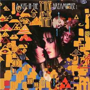 Siouxsie And The Banshees - A Kiss In The Dreamhouse download free Siouxsie And The Banshees - A Kiss In The Dreamhouse download mp3 flac