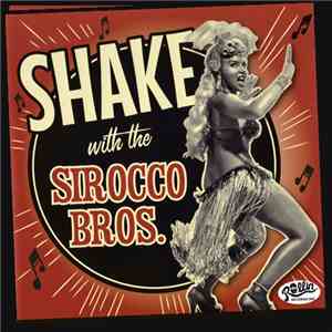 Sirocco Bros. - Shake with the Sirocco Bros. download free