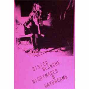 Sister Blanche - Nightmares & Daydreams download free