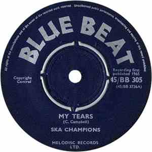 Ska Champions - My Tears / Yesterdays Dream download mp3 flac
