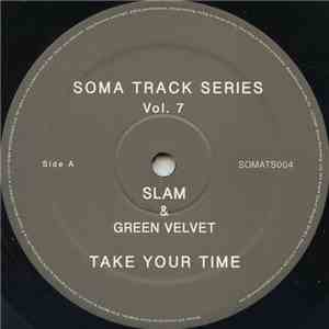Slam & Green Velvet - Take Your Time download free Slam & Green Velvet - Take Your Time download mp3 flac