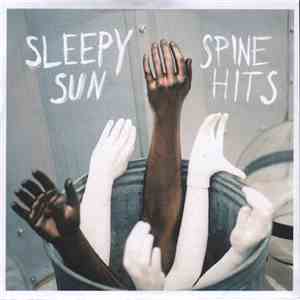 Sleepy Sun - Spine Hits download free