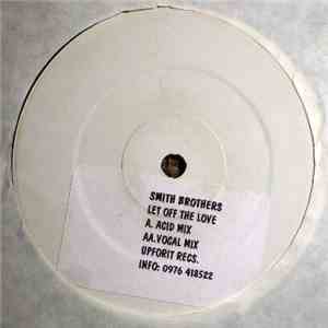 Smith Brothers - Let Off The Love download free