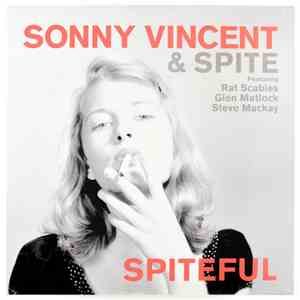 Sonny Vincent & Spite Featuring Rat Scabies, Glen Matlock, Steve Mackay - Spiteful download mp3 flac