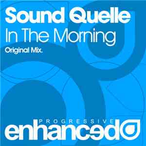 Sound Quelle - In The Morning download free Sound Quelle - In The Morning download mp3 flac