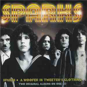 Sparks - Sparks / A Woofer In Tweeter's Clothing download free Sparks - Sparks / A Woofer In Tweeter's Clothing download mp3 flac
