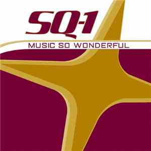 SQ-1 - Music So Wonderful download mp3 flac