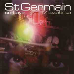 St Germain-en-Laye - Mezzotinto EP download mp3 flac