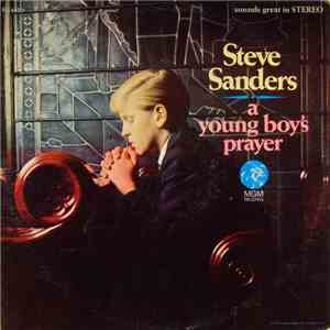 Steve Sanders - A Young Boy's Prayer download free