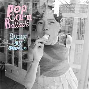Sunny Day Service - Popcorn Ballads download free