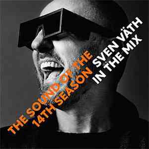 Sven Väth - In The Mix - The Sound Of The 14th Season download mp3 flac