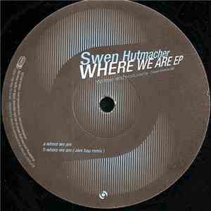 Swen Hutmacher - Where We Are EP download free