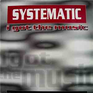 Systematic - I Got The Music download free