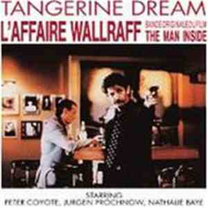Tangerine Dream - L'Affaire Wallraff / The Man Inside (Bande Originale Du Film) download mp3 flac