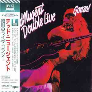 Ted Nugent - Double Live Gonzo! download mp3 flac