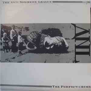 The Anti Nowhere League - The Perfect Crime download mp3 flac