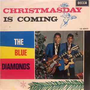 The Blue Diamonds - Christmasday is coming download mp3 flac