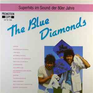 The Blue Diamonds - Superhits Im Sound Der 80er Jahre download free The Blue Diamonds - Superhits Im Sound Der 80er Jahre download mp3 flac