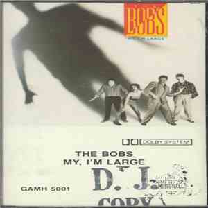 The Bobs - My, I'm Large download free The Bobs - My, I'm Large download mp3 flac