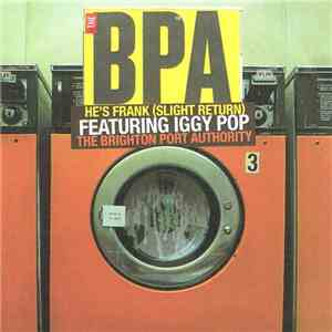 The BPA Featuring Iggy Pop - He's Frank (Slight Return) download free The BPA Featuring Iggy Pop - He's Frank (Slight Return) download mp3 flac