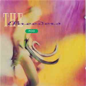 The Breeders - Pod download free