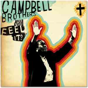 The Campbell Brothers - Can You Feel It? download free The Campbell Brothers - Can You Feel It? download mp3 flac