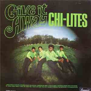The Chi-Lites - Give It Away download free