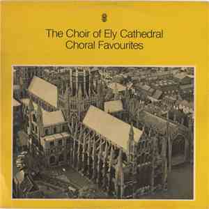 The Choir Of Ely Cathedral - Choral Favourites download mp3 flac