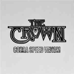 The Crown - Cobra Speed Venom download free The Crown - Cobra Speed Venom download mp3 flac